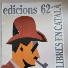 Carteles Publicitarios: CARTELL 2000 LLIBRES EN CATALÀ. 65X 44CM , 1987 EDICIONS 62 MANOLO VALDÉS. CARTEL