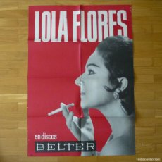 Carteles Publicitarios: CARTEL LOLA FLORES, DISCOS BELTER, 1964, 98X68 CM. Lote 374858869