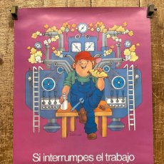 Carteles Publicitarios: CARTEL: SI INTERRUMPES EL TRABAJO PARA LA MAQUINA, MAJO. 68 X 48 CM - 1981 - MINISTERIO DE INDUSTRÍA
