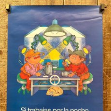 Carteles Publicitarios: CARTEL: SI TRABAJAS POR LA NOCHE NO HAGAS DE LA LUZ DERROCHE - 1981 - MINISTERIO DE ENERGIA