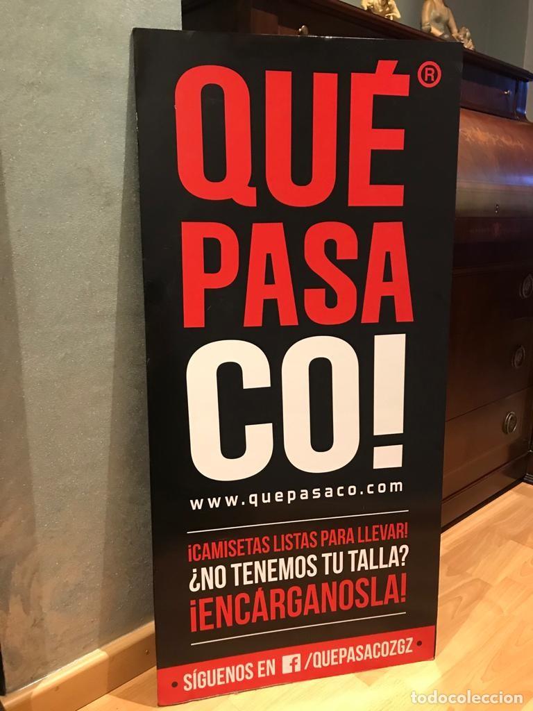 Carteles publicitarios: CARTEL DE LA MARCA, QUE PASA CO! - Foto 1