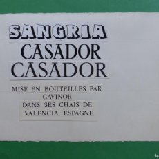 Carteles Publicitarios: SANGRIA CASADOR, VALENCIA - ORIGINAL PINTADO A MANO, PRUEBA IMPRENTA, AÑOS 1970-1980