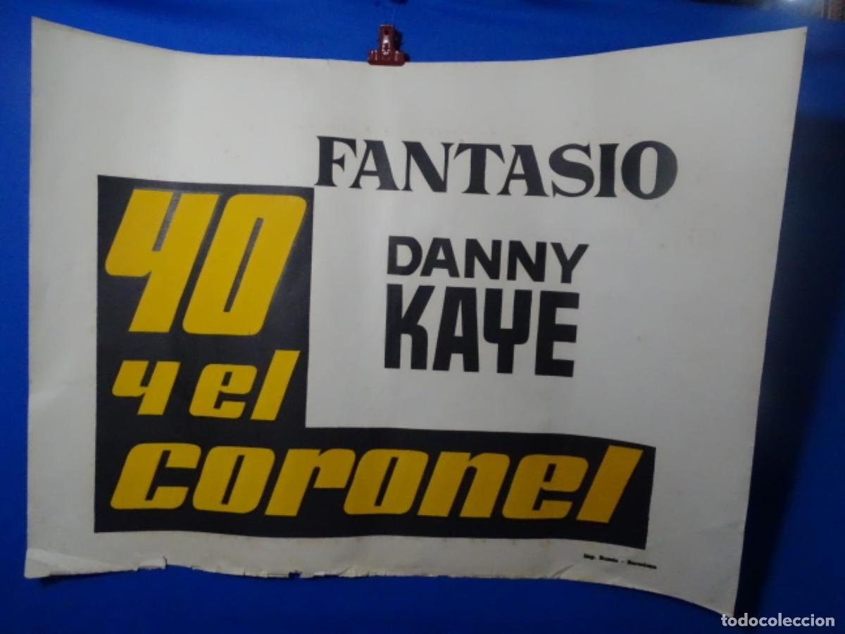Affiches Publicitaires: GRAN CARTEL P&Oacute;STER DEL CINE FANTASIO. IMPRENTA BORRAS BCN. 40 Y EL CORONEL. DANNY KAYE.