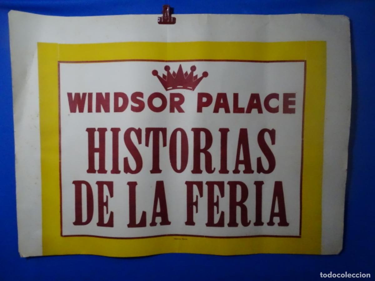 Affiches Publicitaires: GRAN CARTEL P&Oacute;STER DEL CINE WINDSOR PALACE. IMPRENTA BORRAS. HISTORIAS DE LA FERIA.