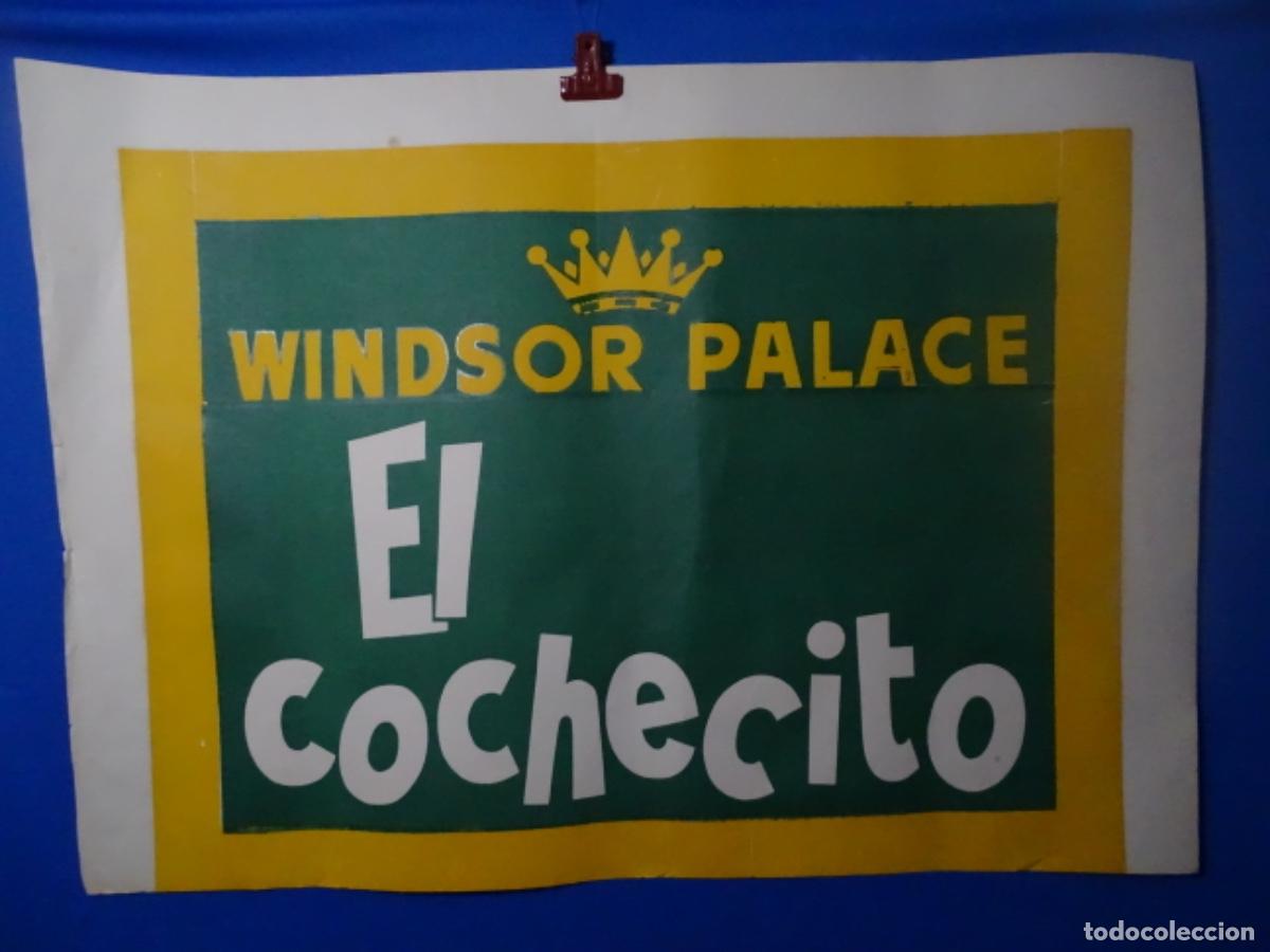 Affiches Publicitaires: GRAN CARTEL P&Oacute;STER DEL CINE WINDSOR PALACE. IMPRENTA BORRAS. EL COCHECITO.