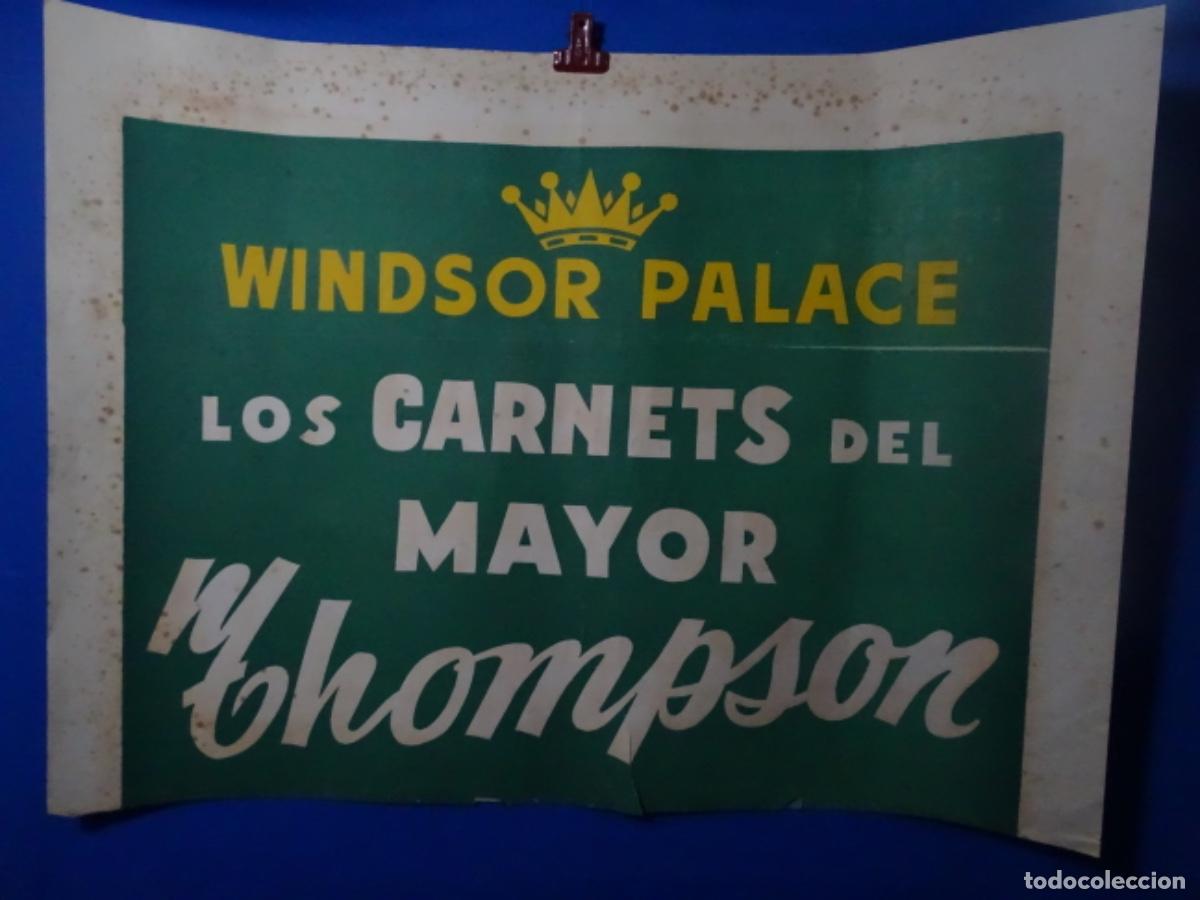 Affiches Publicitaires: GRAN CARTEL P&Oacute;STER DEL CINE WINDSOR PALACE. IMPRENTA BORRAS. LOS CARNETS DEL MAYOR THOMPSON.