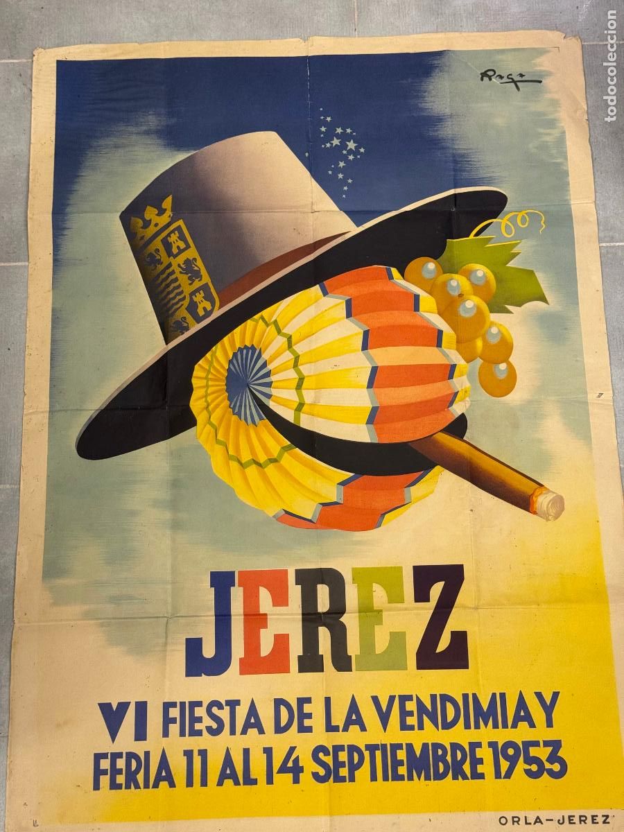 Affissi Pubblicitari: JEREZ VI FIESTA DE LA VENDIMIA FERIA A&Ntilde;O 1953 - ILUSTRA RAGA -ORLA, JEREZ-CARTEL ANTIGUO- PUBLICIDAD
