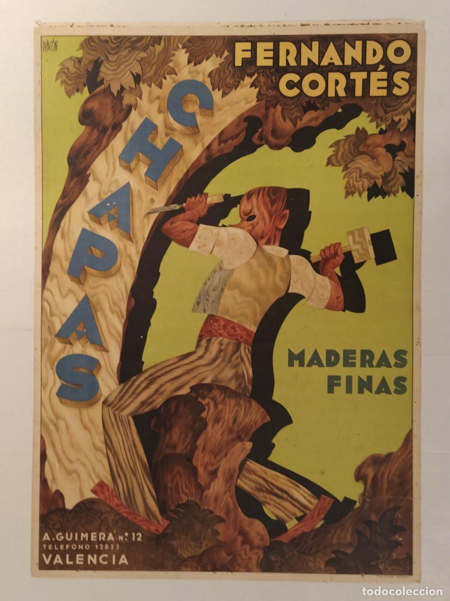 Carteles Publicitarios: CHAPAS MADERAS FINAS FERNANDO CORT&Eacute;S - VALENCIA - DUBON - LIT S. DURA - CARTEL ANTIGUO ORIGINAL