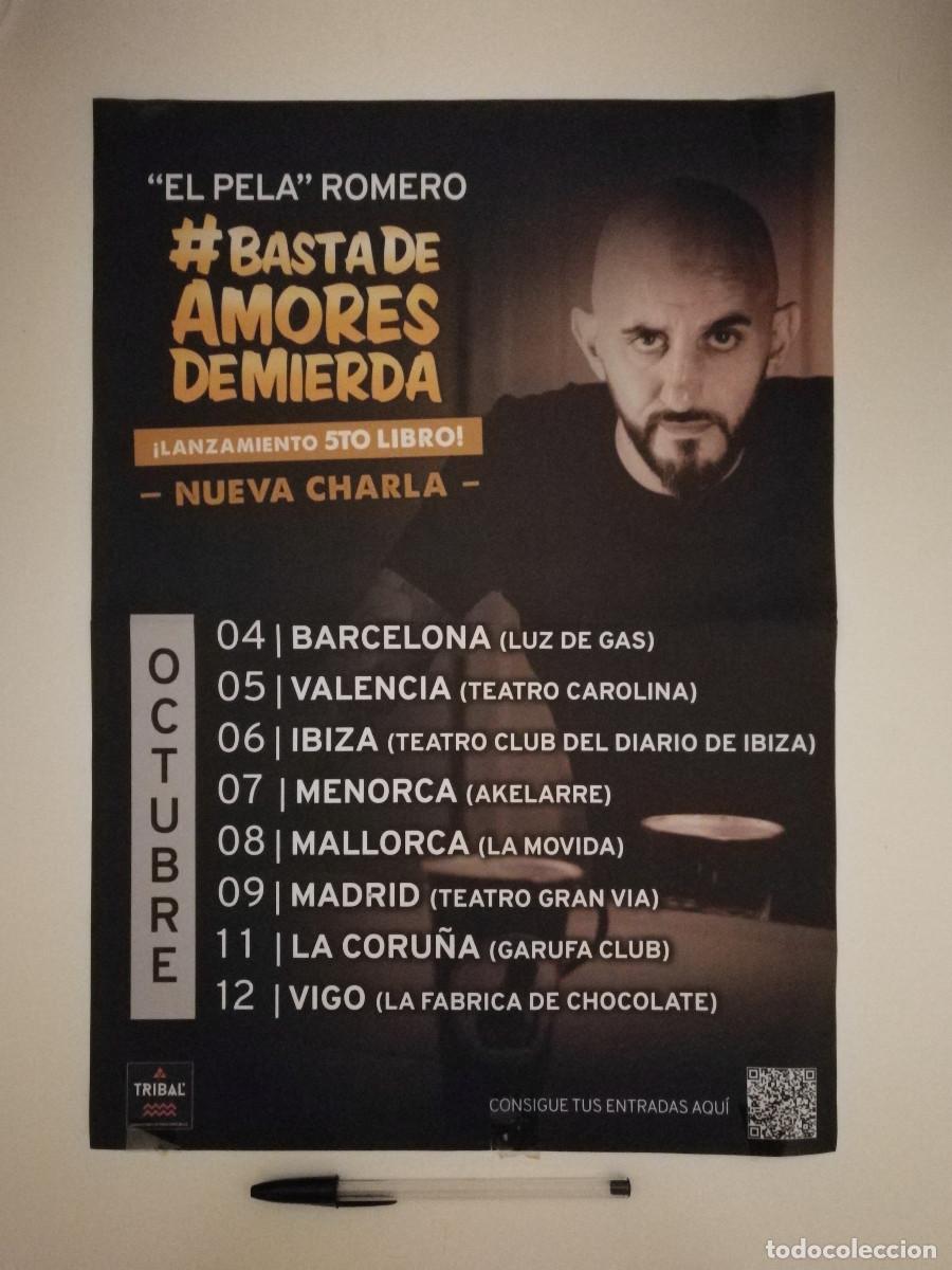 Carteles Publicitarios: CARTEL ORIGINAL -A3- El Pela Romero - Basta de amores de mierda