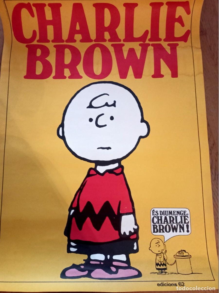 Carteles publicitarios: POSTER PUBLICITARIO DE &rdquo;CHARLIE BROWN&rdquo; ( EDICIONS 62) DE 68 x 48 CM.