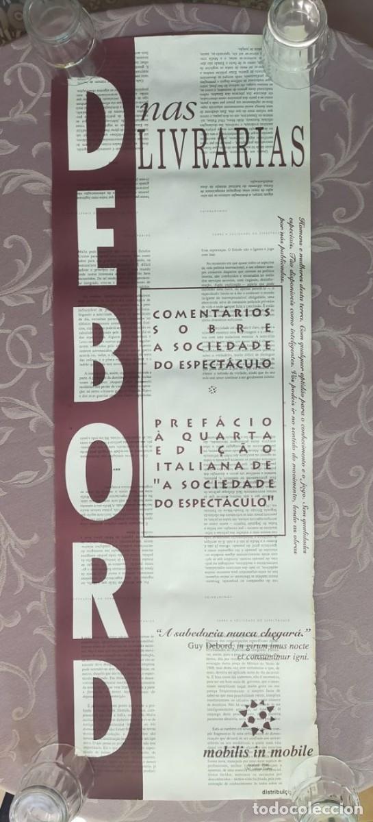 Carteles publicitarios: Cartel DEBORD NAS LIVRARIAS. COMENT&Aacute;RIOS SOBRE A SOCIEDADE DO ESPECT&Aacute;CULO. MOBILIS IN MOBILE 84,5x29
