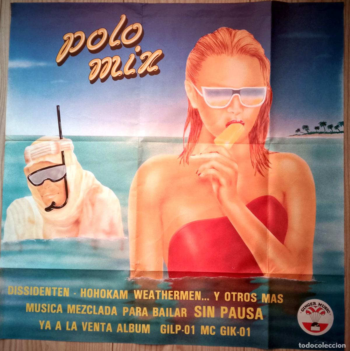 Carteles publicitarios: P&Oacute;STER PROMOCIONAL M&Uacute;SICA ELECTR&Oacute;NICA Y DE BAILE POLO MIX - VERANO DE 1986 - GINGER MUSIC