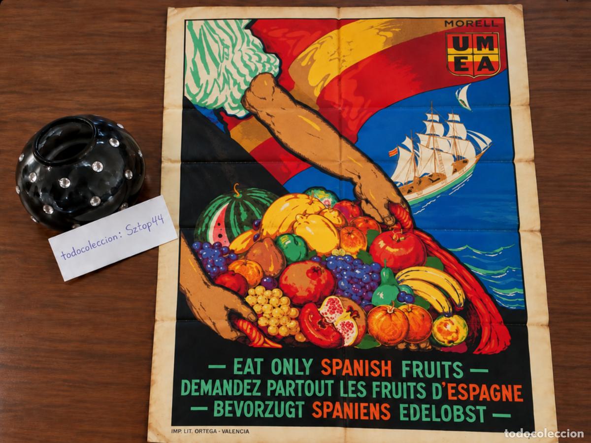 Carteles publicitarios: Cartel Publicitario &ndash; Eat Only Spanish Fruits &ndash; U.M.E.A. &ndash; Josep Morell &ndash; Litograf&iacute;a Ortega Valencia