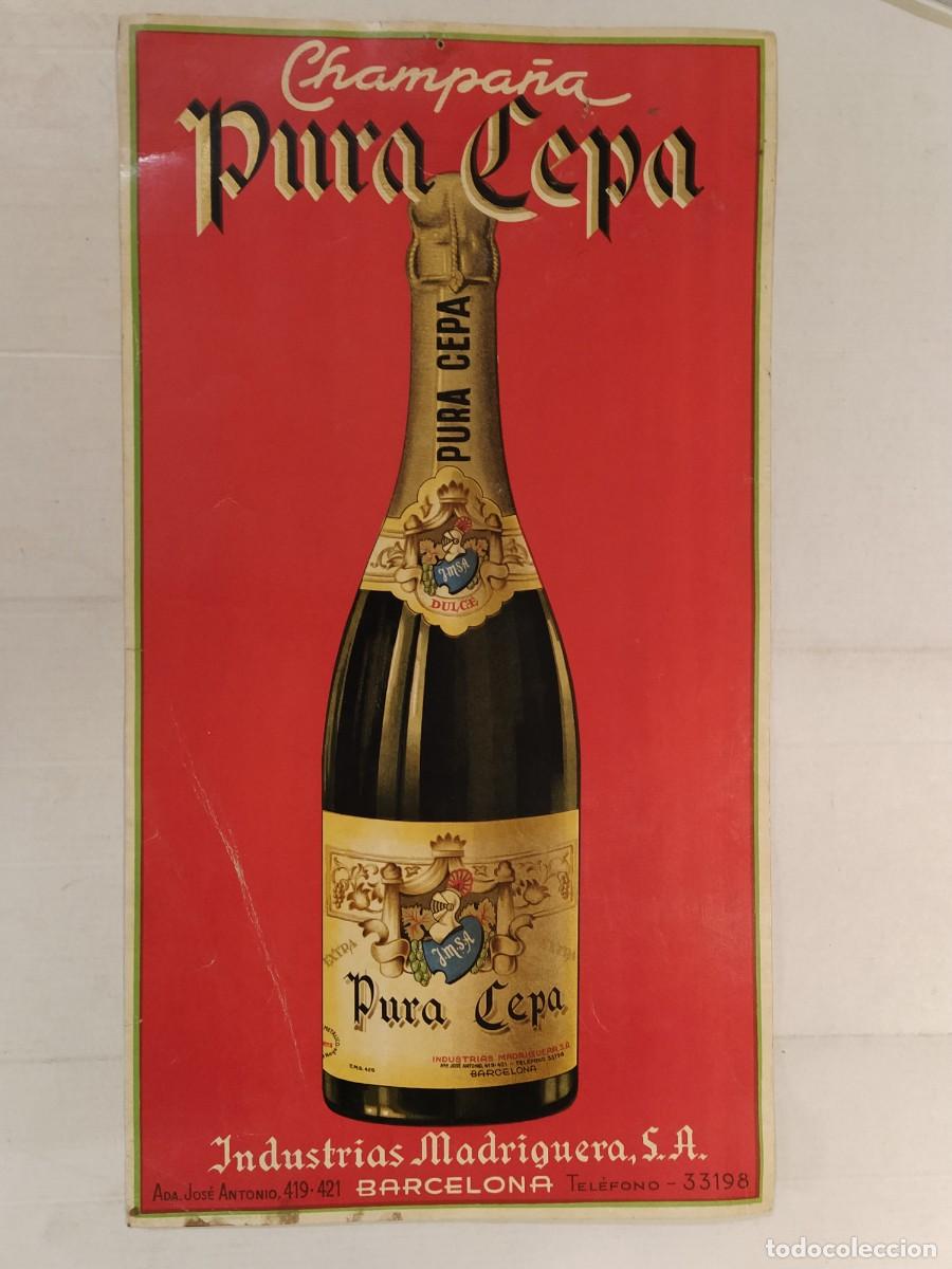 Carteles publicitarios: CHAMPA&Ntilde;A PURA CEPA - INDUSTRIAS MADRIGUERA SA - BARCELONA - CARTEL ANTIGUO CHAMPAGNE -VER FOTOS