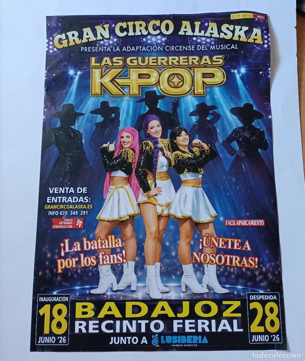 Carteles publicitarios: circo alaska espectaculo poster guerreras k pop cartel badajoz publicidad publicitario hoja CIRCO