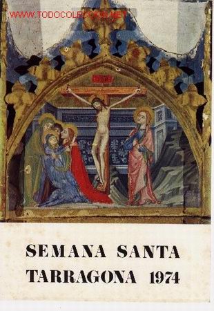Carteles de Semana Santa: Programa de actos de Semana Santa, TARRAGONA. - Foto 1