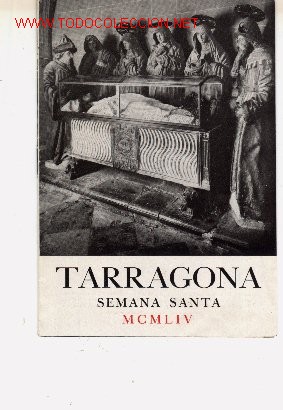 Carteles de Semana Santa: Programa de actos de Semana Santa, TARRAGONA. - Foto 1