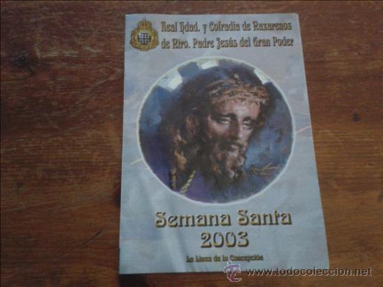 Carteles de Semana Santa: HERMANDAD DEL PADRE JESUS DEL GRAN PODER - SEMANA SANTA 2003 - LA L&Iacute;NEA DE LA CONCEPCI&Oacute;N - Foto 1