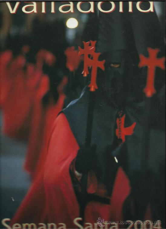 Carteles de Semana Santa: PROGRAMA DE SEMANA SANTA DEL A&Ntilde;O 2004 DE VALLADOLID - Foto 1
