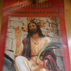 Carteles de Semana Santa: POSTER PROMOCIÓN SEMANA SANTA DE TORDESILLAS 2004. Lote 43554560