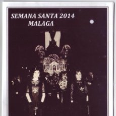 Cartazes da Semana Santa: SEMANA SANTA MÁLAGA 2014: HORARIOS E ITINERARIOS DE LOS DESFILES PROCESIONALES. SUMELMAR. Lote 44424548