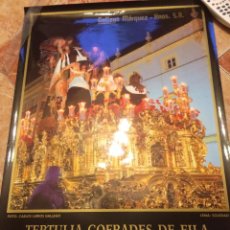 Carteles de Semana Santa: SEMANA SANTA 2005 DE JEREZ DE LA FRONTERA. TERTULIAS COFRADES DE FILA.. Lote 52925762