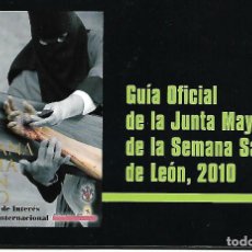 Carteles de Semana Santa: LIBRITO DE LA GUIA OFICIAL DE LA JUNTA MAYOR DE LA SEMANA SANTA DE LEON 2010. Lote 138612422