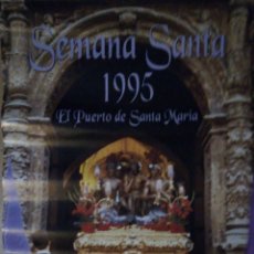 Carteles de Semana Santa: CARTEL. SEMANA SANTA EL PUERTO DE SANTA MARIA. 1995. . Lote 181614053