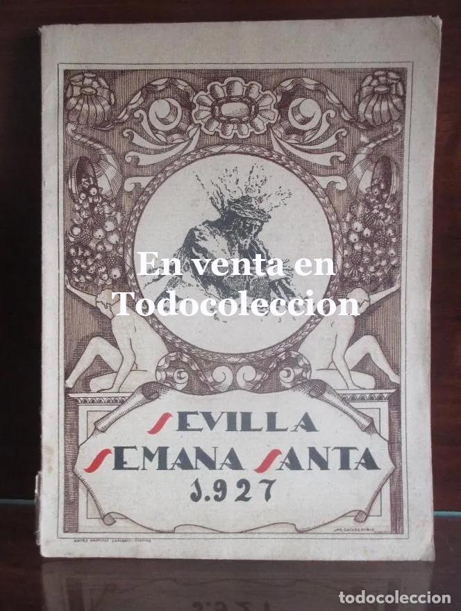 Carteles de Semana Santa: SEMANA SANTA SEVILLA 1927. EL SIGLO. PROGRAMA - Foto 1