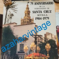 Carteles de Semana Santa: SEMANA SANTA SEVILLA, 1979, CARTEL 75 ANIVERSARIO HERMANDAD DE SANTA CRUZ, 48X68 CMS