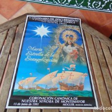 Carteles de Semana Santa: CARTEL CORONACIÓN CANÓNICA NUESTRA SEÑORA DE MONTEMAYOR JUNIO DE 1991 MOGUER HUELVA. Lote 330969513