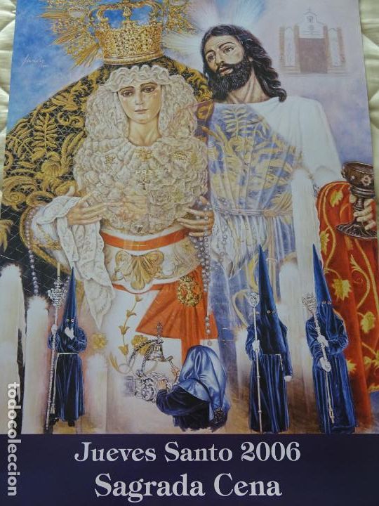 Holy Week Posters : POSTER CARTEL RELIGIOSO SEMANA SANTA M&Aacute;LAGA. A&Ntilde;O 2006. HERMANDAD SAGRADA CENA. 68CM. 12