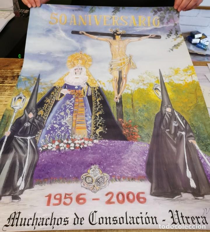 Cartazes da Semana Santa: SEMANA SANTA UTRERA, 2006, CARTEL 50 ANIVERSARIO MUCHACHOS DE CONSOLACION, 48X68 CMS