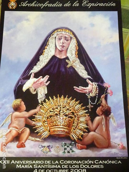 Cartazes da Semana Santa: POSTER CARTEL RELIGIOSO SEMANA SANTA M&Aacute;LAGA. 2008 XXII ANIVERSARIO DOLORES CORONADA. 48CM. 647