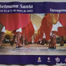 Carteles de Semana Santa: CARTELL 43X59 CM. SETMANA SANTA DE TARRAGONA 2002. PROCESSÓ DEL SANT ENTERRAMENT