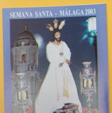 Carteles de Semana Santa: CUADERNILLO DE ITINERARIOS Y HORARIOS DE SEMANA SANTA. MÁLAGA 2003