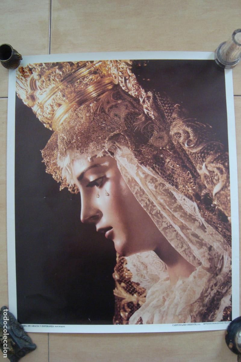 Carteles de Semana Santa: ANTIGUO CARTEL VIRGEN NUESTRA SE&Ntilde;ORA GRACIA Y ESPERANZA. SAN ROQUE SEVILLA. CARTONAJES ORIENTE S.A