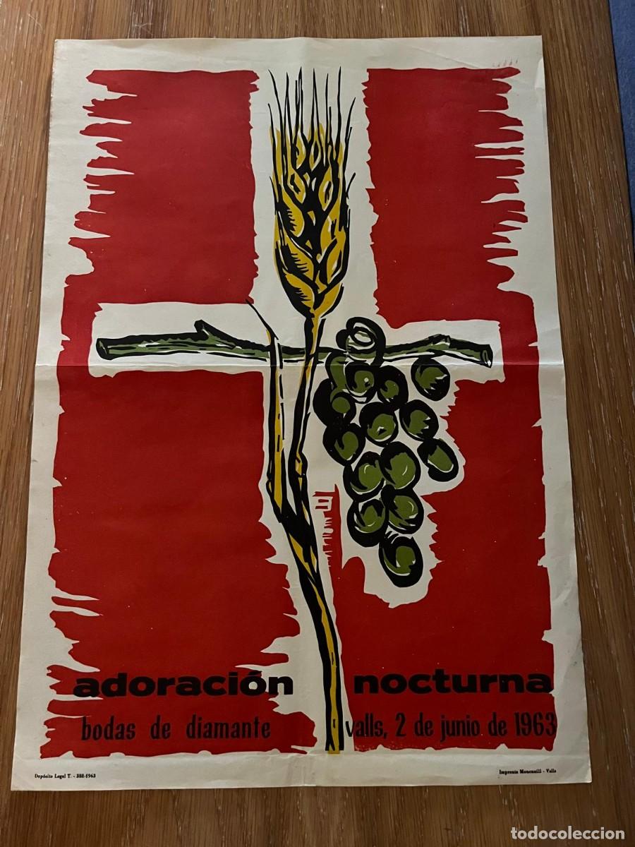 Carteles de Semana Santa: cartel 32x46 ctms. adoraci&oacute;n nocturna bodas diamante 19 Valls Tarragona 1963