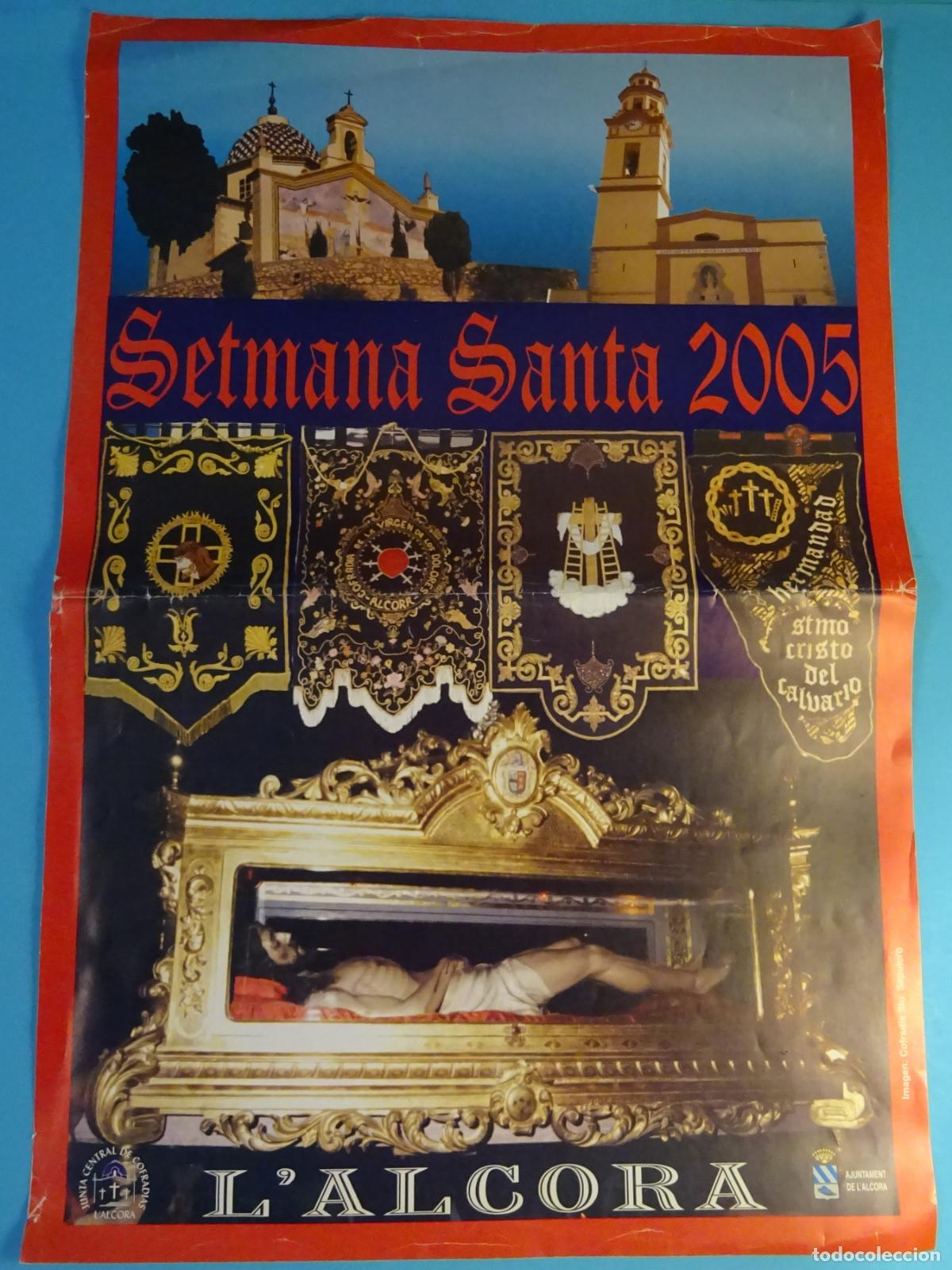 Carteles de Semana Santa: CARTEL SETMANA SANTA 2005. STMO. CRISTO DEL CALVARIO. L'ALCORA. 48 X 32,5 CM
