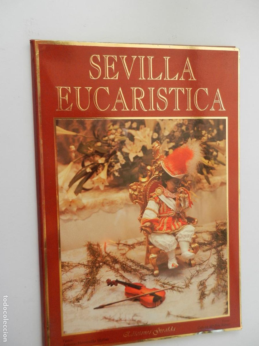 Carteles de Semana Santa: SEVILLA EUCAR&Iacute;STICA - EDICIONES GIRALDA - 24 L&Aacute;MINAS ANTONIO HERMOSILLA MOLINA, GABRIEL M&ordf; POU