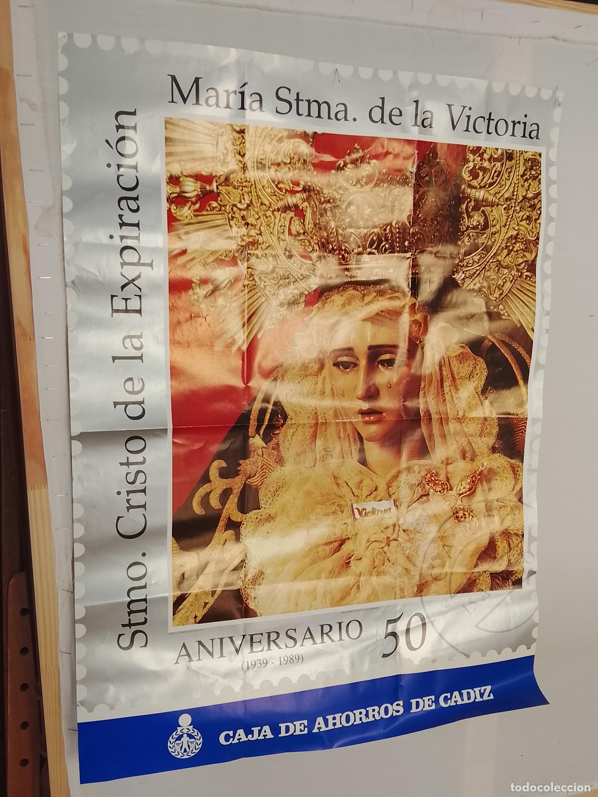 Carteles de Semana Santa: A-7 CARTEL SEMANA SANTA CADIZ 1989 VIRGEN DE LA VICTORIA EXPIRACION 50 ANIVERSARIO