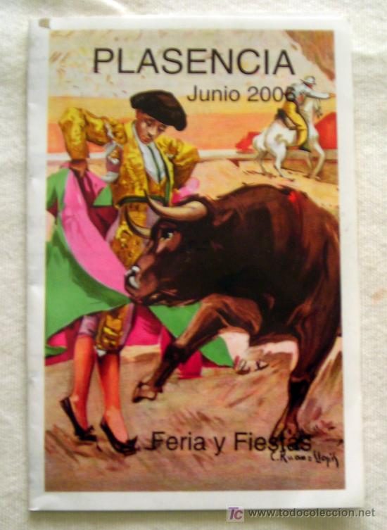 Carteles toros: PLAZA DE TOROS DE PLASENCIA - PROGRAMA ORIGINAL A&Ntilde;O 2006 - Foto 1