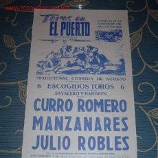 Carteles Toros: CARTEL DE TOROS DEL PUERTO AGOSTO 1985. CURRO ROMERO, MANZANARES, JULIO ROBLES, LEER