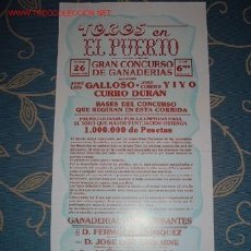 Carteles Toros: CARTEL DE TOROS DEL PUERT0 GRAN CONCURSO DE GANADERIAS AGOSTO 1984 JOSE CUBERO YIYO, GALLOSO, LEER