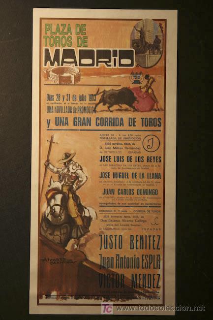Carteles Toros: Cartel de toros de Madrid. 28 y 31 de julio de 1983. Jos&eacute; Luis de los Reyes, Justo Ben&iacute;tez, Espl&aacute;.