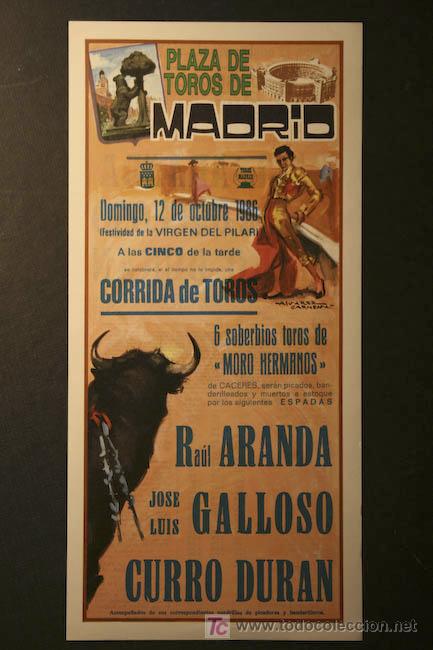 Affiches Tauromachie: Cartel de toros de Madrid. 12 de octubre de 1986. Ra&uacute;l Aranda, Jos&eacute; Luis Galloso y Curro Dur&aacute;n.