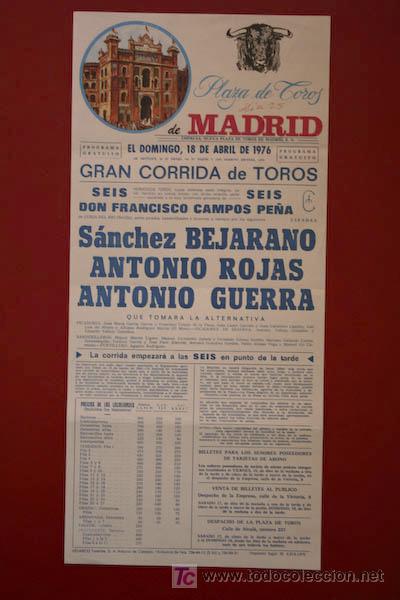 Carteles Toros: Cartel de toros de Madrid. 18 de abril de 1976. S&aacute;nchez Bejarano, Antonio Rojas y Antonio Guerra.