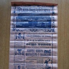 Carteles Toros: CARTEL DE TOROS DE VALENCIA EN SEDA. 1907. FUENTES, BOMBITA, MACHAQUITO Y VALENCIANO.