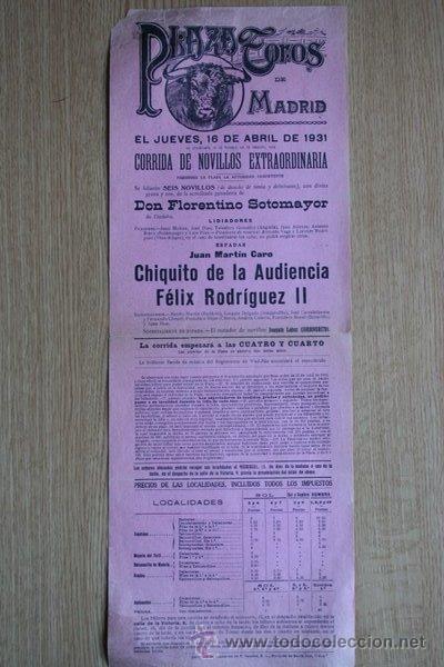 Carteles Toros: Cartel de de Toros de Madrid. 16 de abril de  1931. Chiquito de la Audiencia y F&eacute;lix Rodr&iacute;guez II.