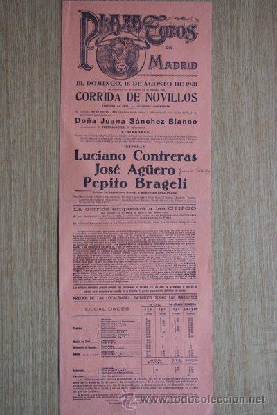Carteles Toros: Cartel de de Toros de Madrid. 16 de agosto de 1931. Luciano Contreras, Jos&eacute; Ag&uuml;ero y Pepito Brageli